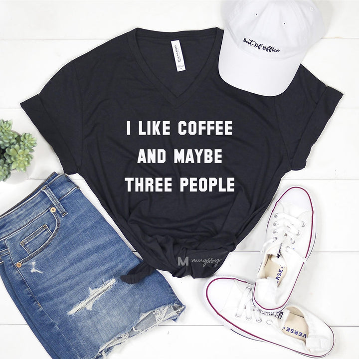 I like coffee and maybe three people shirt