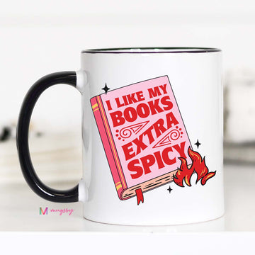 I Like my Books Extra Spicy Coffee Mug