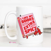 I Like my Books Extra Spicy Coffee Mug