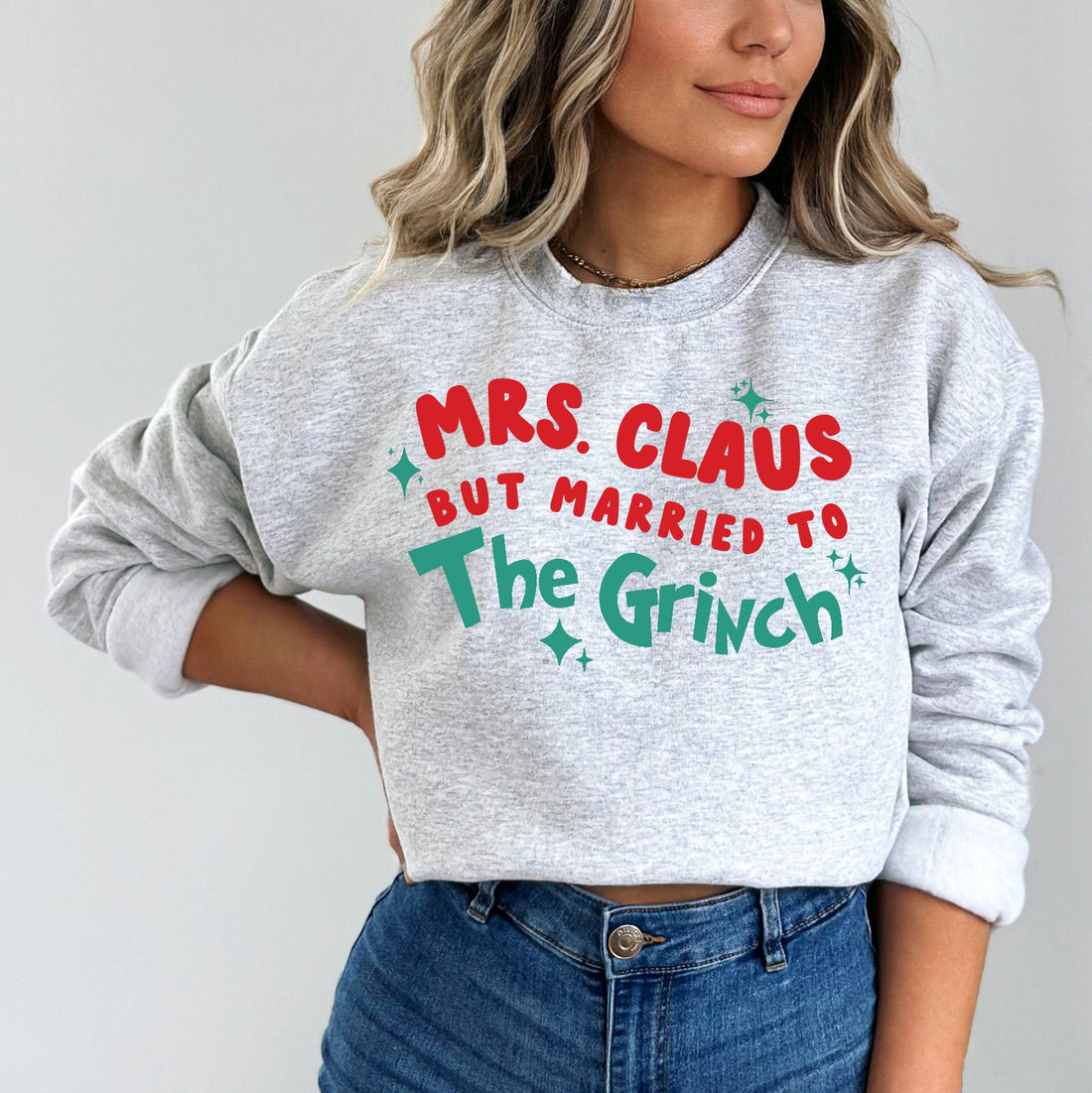 Mrs. Claus But Married to the Grinch Sweatshirt (ASH Grey)