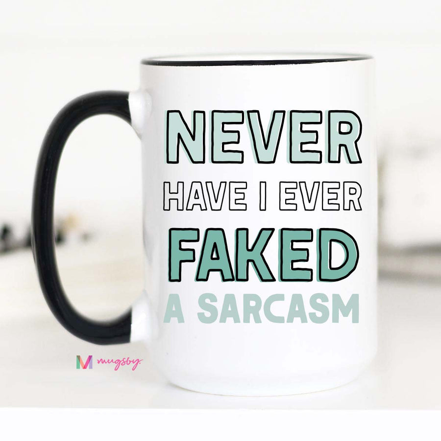 faked a sarcasm mug