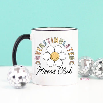 Overstimulated Mom's Club Coffee Mug