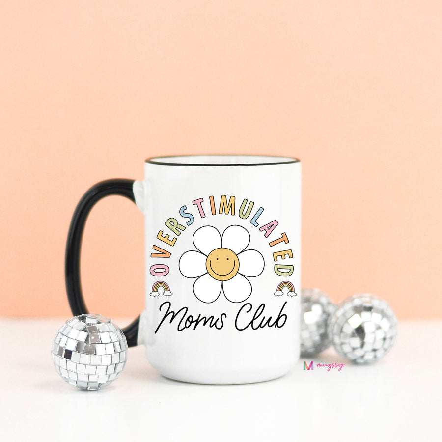 Overstimulated Mom's Club Coffee Mug