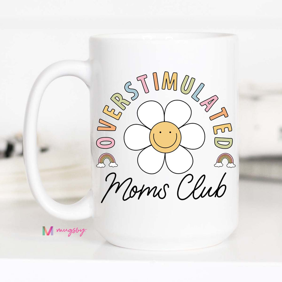 Overstimulated Mom's Club Coffee Mug