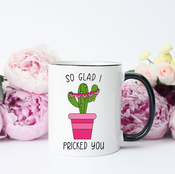 So Glad I Pricked You Cactus Mug, Valentine's Mug