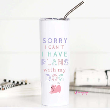 Sorry I Can't I have Plans with my Dog Tall Travel Cup