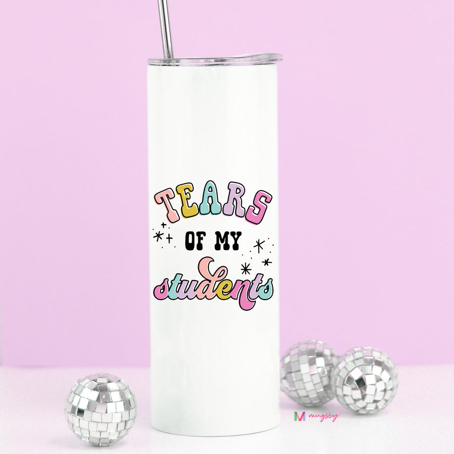 Tears of My Students Funny Teacher Tall Travel Cup