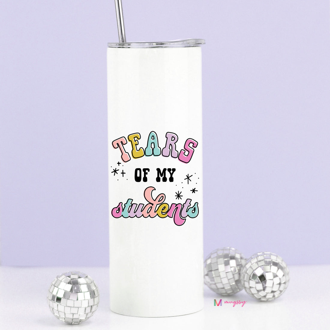 Tears of My Students Funny Teacher Tall Travel Cup