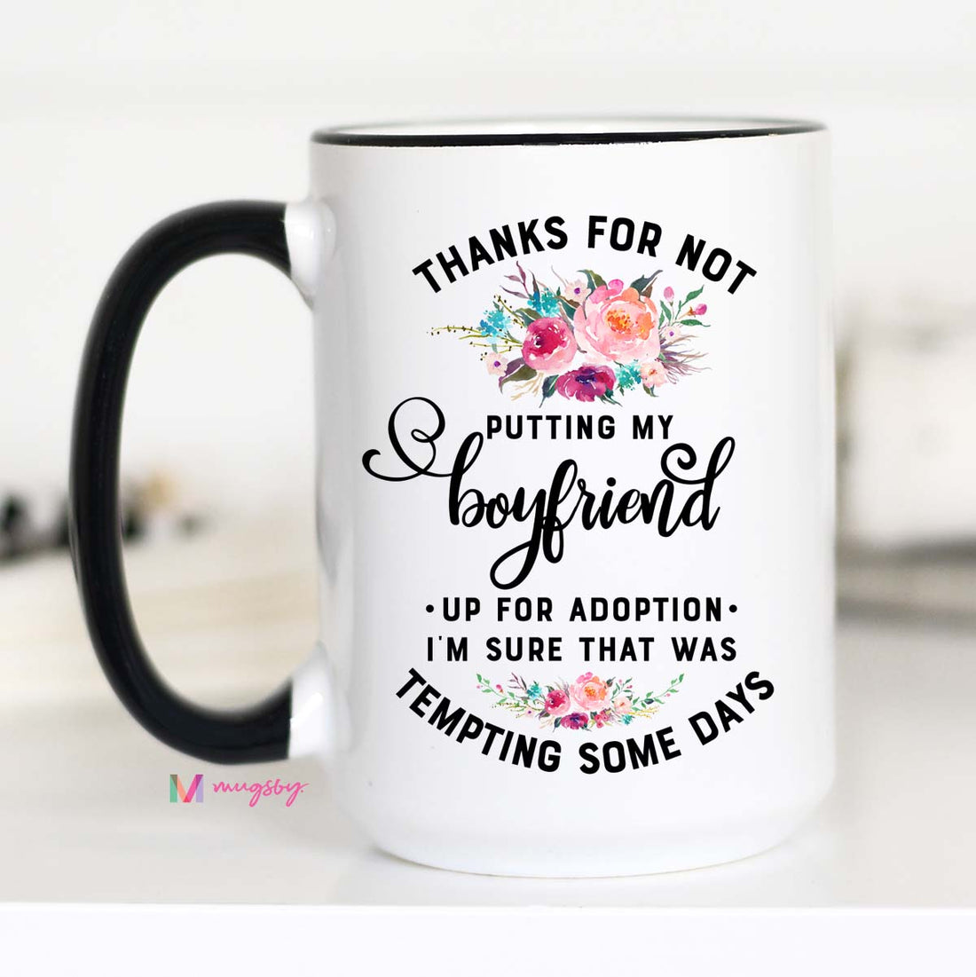 Thanks for Not Putting my Boyfriend Up for Adoption, Gifts for Boyfriend&