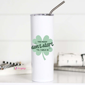The Paddy Don't Start Til I Walk In Tall Travel Cup