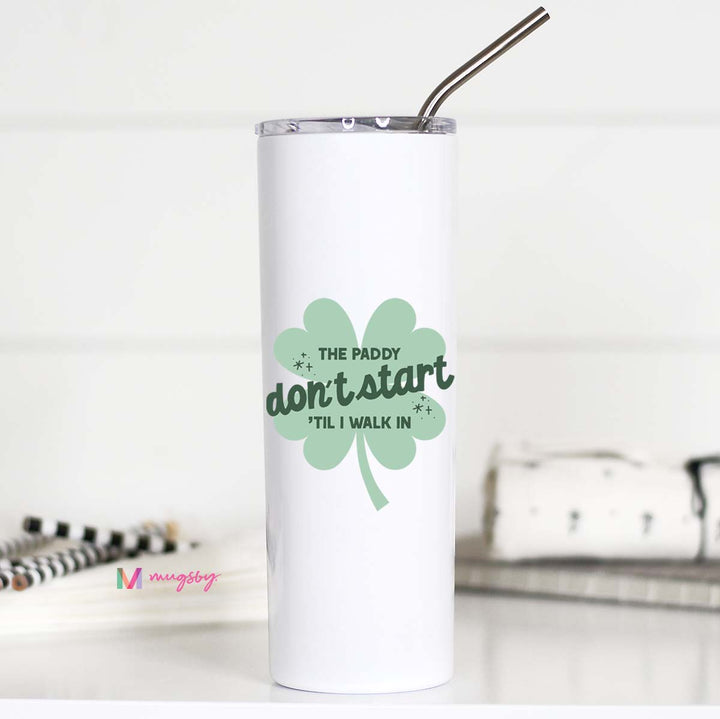 The Paddy Don't Start Til I Walk In Tall Travel Cup