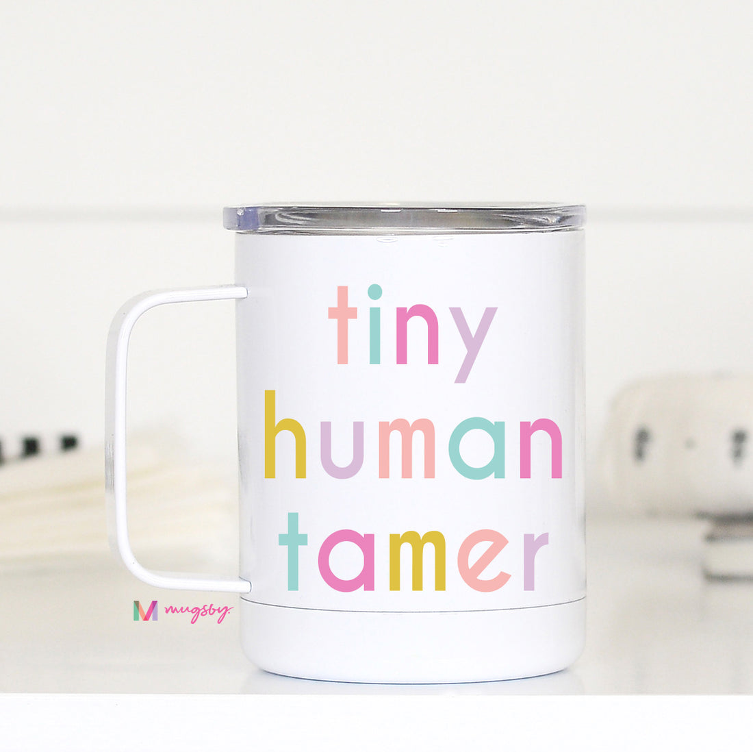 tiny human tamer tumbler