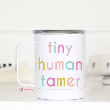 tiny human tamer tumbler