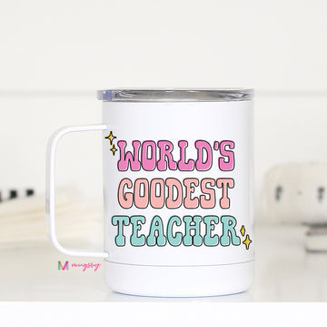 worlds goodest teacher tumbler